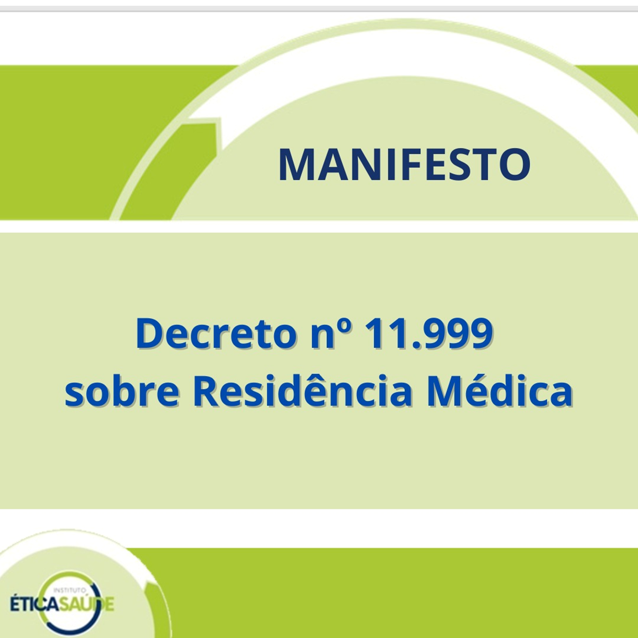 Manifesto contra o Decreto nº 11.999 sobre Residência Médica