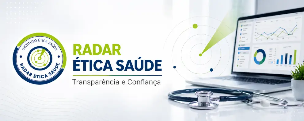 Radar Ética Saúde- Transparência e Confiança
