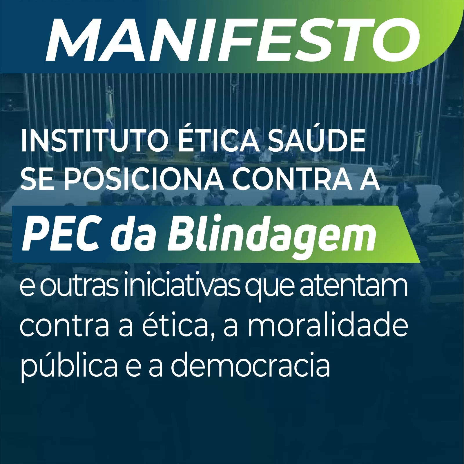 Manifestação Oficial do IES contra a PEC da Blindagem e outras iniciativas que atentam contra a ética, a moralidade pública e a democracia