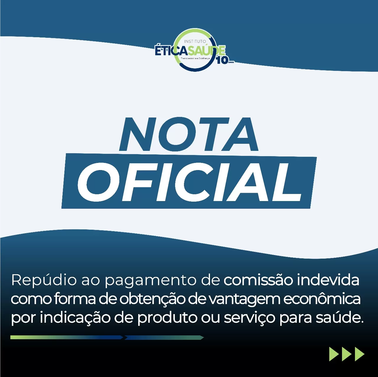 Repúdio ao pagamento de comissão indevida como forma de obtenção de vantagem econômica por indicação de produto ou serviço para saúde.