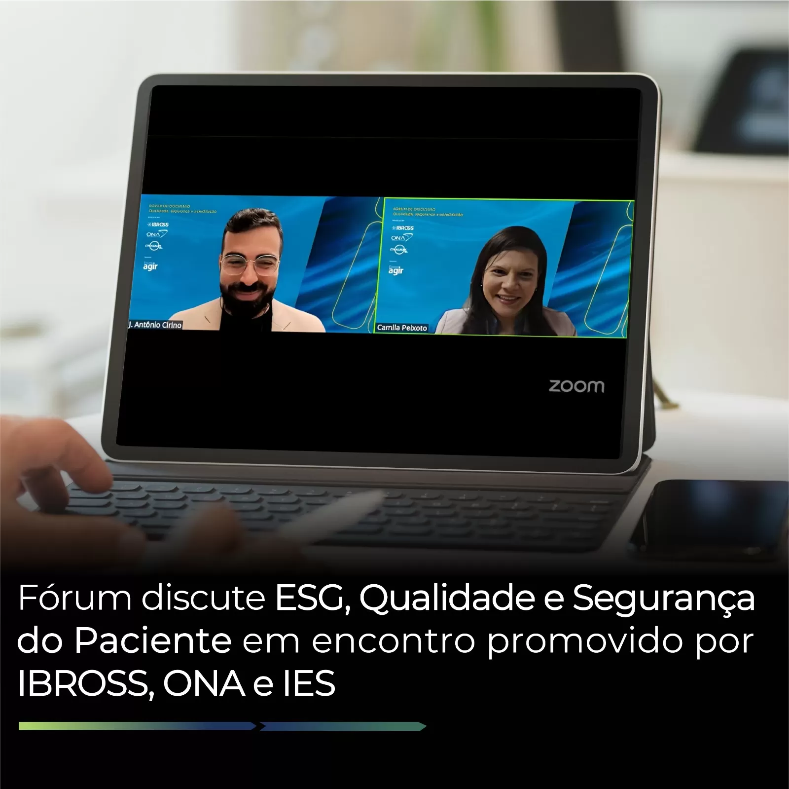 Fórum discute ESG, Qualidade e Segurança do Paciente em encontro promovido por IBROSS, ONA e IES