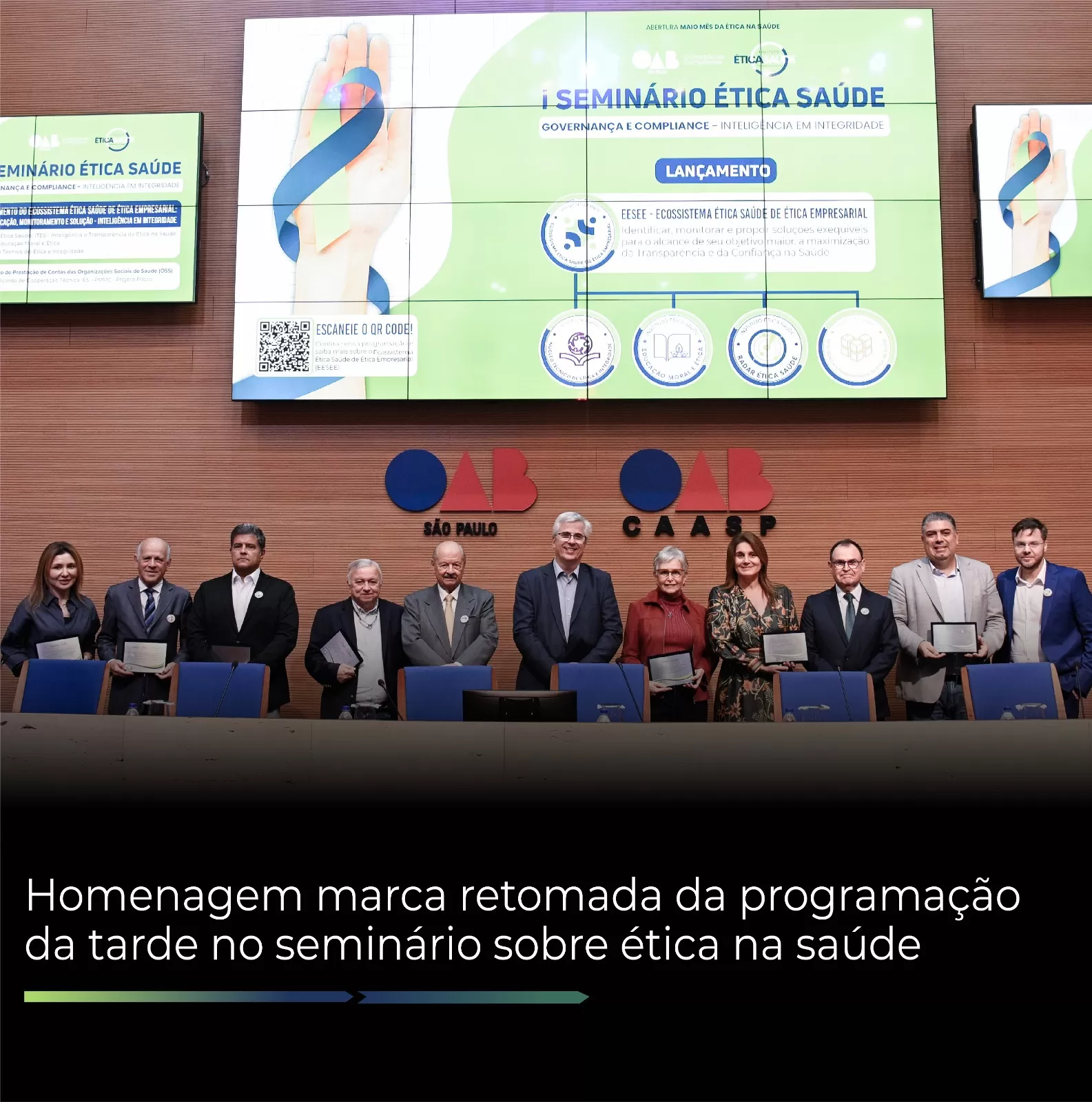Homenagem marca retomada da programação da tarde no seminário sobre ética na saúde