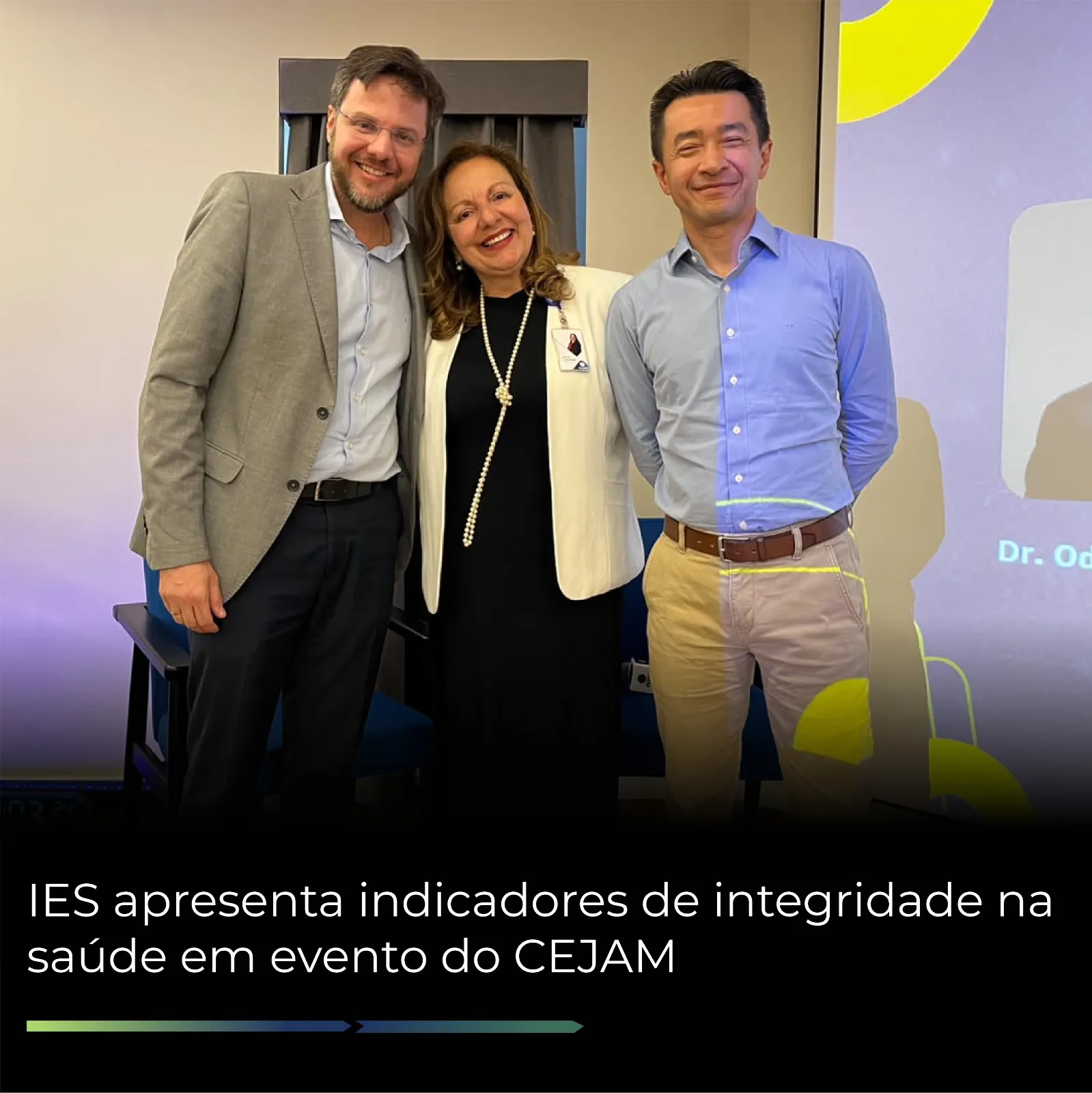 IES apresenta indicadores de integridade na saúde em evento do CEJAM